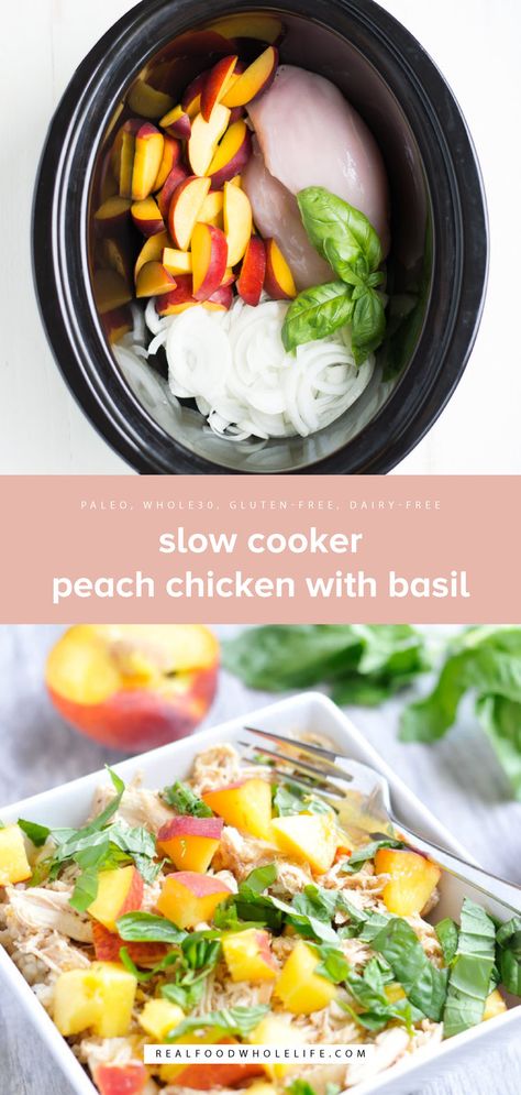 Chicken With Basil, Peach Chicken, Basil Chicken, Healthy Slow Cooker, Slow Cooking, Sweet And Savory, Whole 30 Recipes, Clean Eating Snacks, Easy Healthy Recipes