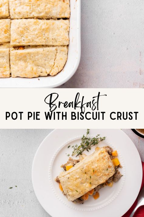 Breakfast Pot Pie with Cheesy Biscuit Crust Pot Pie Biscuit Topping, Biscuit Topping For Pot Pie, Pillsbury Pie Crust Recipes Breakfast, Breakfast Potpie With Biscuits, Chicken Pot Pie With Sourdough Biscuits, Breakfast Pot Pie, Holiday Breakfast Recipes, Biscuit Pot Pie, Homemade Biscuit