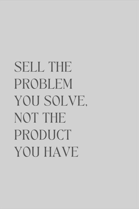 How To Market A Product, Sell The Problem You Solve, Ecommerce Success Aesthetic, Quotes About Showing Up, Reliability Quotes, Marketing Strategy Quotes, Marketing Quotes Business, Business Opportunity Quotes, Positive Business Quotes Motivation