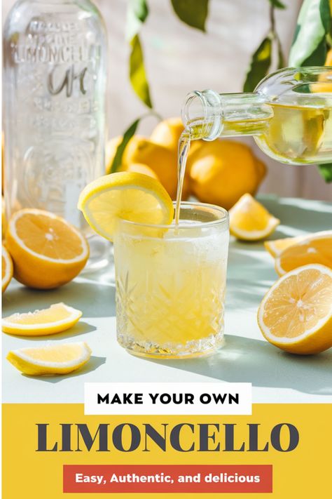 Limoncello being poured into a glass with fresh lemons on a table, alongside a bottle; text reads "Make Your Own Limoncello: Easy, Authentic, and Delicious". Lemon Cello, Italian Limoncello, Christmas Candy Easy, Limoncello Recipe, Easy Christmas Candy Recipes, Homemade Limoncello, Italian Liqueur, Liquor Recipes, Christmas Candy Recipes