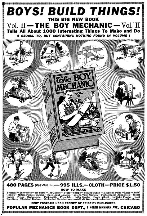 The Boy Mechanic. Vol. 1 Popular Mechanics Diy, American Revolution Battles, Mechanic Workshop, Toys From Trash, Vintage Mechanics, Survival Project, Teaching Crafts, Mechanical Workshop, Antique Woodworking Tools