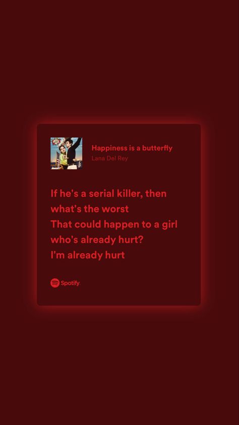 Happiness Is A Butterfly Lana Del Rey Lyrics, Happiness Is A Butterfly Lyrics, Butterfly Lyrics, Ldr Songs, Random Songs, Happiness Is A Butterfly, Red Song, Lana Del Rey Lyrics, Music Words