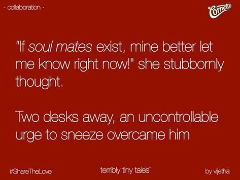 Terribly Tiny Tales, Scribble Stories, Short Tales, Fate Destiny, Scribbled Stories, Tiny Stories, Soul Mates, Tiny Tales, Story Quotes