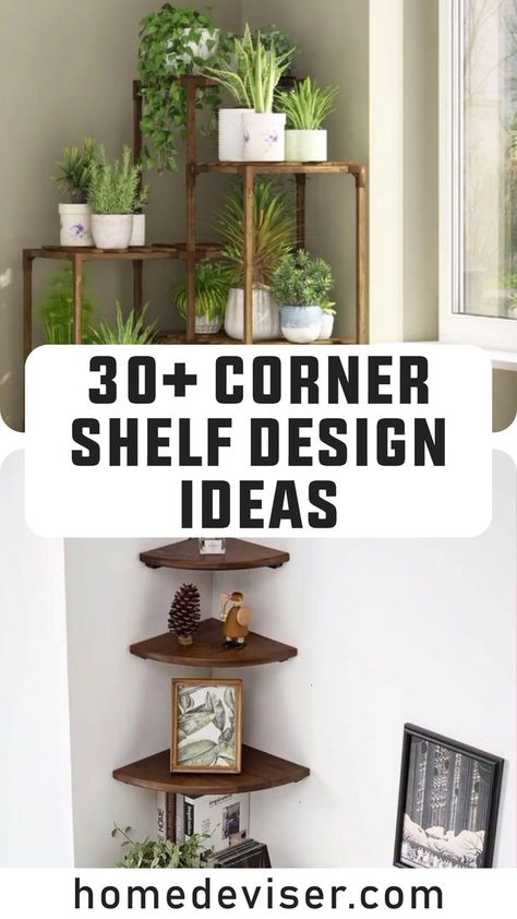 30+ Corner Shelf Ideas to Maximize Space and Style Corner Shelf In Bathroom, Small Corner Storage Ideas, How To Decorate A Corner Shelf, Tall Decor Ideas For Corner, Corner Shelf Decorating Ideas, Corner Shelves Bedroom, Small Corner Decor, Corner Shelf Decor, Corner Decorating Ideas