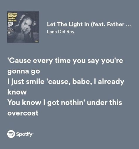 Let The Light In Lyrics, Let The Light In Lana Del Rey Lyrics, Let The Light In Lana Del Rey, Ldr Lyrics, Lana Lyrics, Lana Core, Father John Misty, Real Lyrics, Thought Daughter