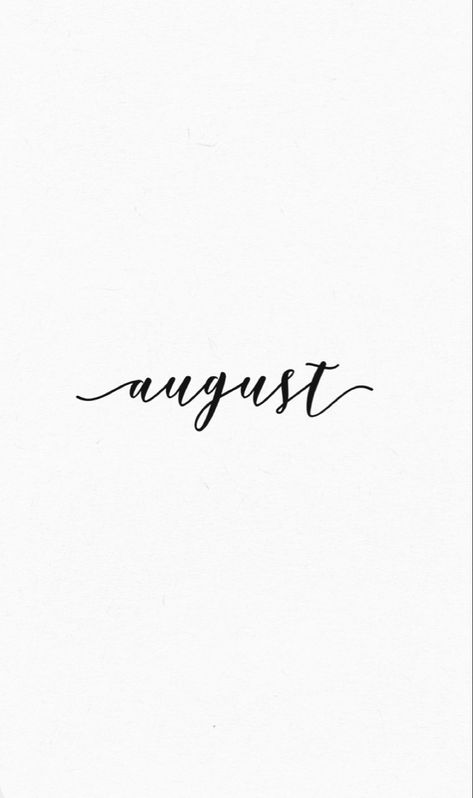 August Cursive, Iphone Wallpaer, Calendar Logo, Seasons Months, August Calendar, Diy Photo Book, Birthday Girl Quotes, Word Fonts, Calligraphy Words