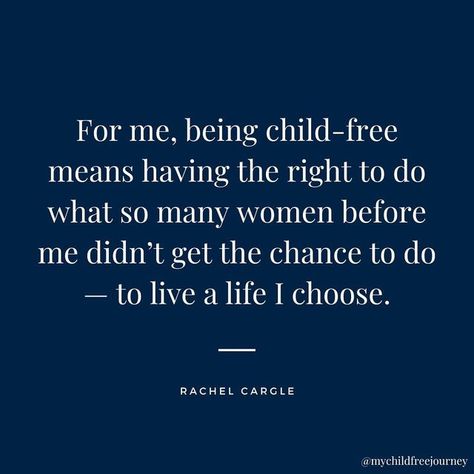 Being Childfree Quotes, Child Free Quotes, Childfree By Choice Humor, Child Free Lifestyle, Child Free Lifestyle Truths, Childfree By Choice, Childfree Lifestyle, Child Free, Childfree Quotes