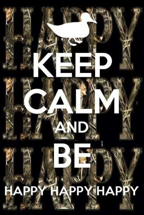 Duck dynasty Dynasty Quotes, Duck Dynasty Quotes, Robertson Family, Happy Quote, Duck Commander, Happy Happy Happy, Quack Quack, Funny Duck, Keep Calm Quotes