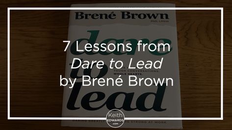 Brene Brown Dare To Lead, Dare To Lead Brene Brown Quotes, Dare To Lead Brene Brown, Brene Brown Books, Dare To Lead, The Book Of Joy, Leadership Development Program, Brown Quotes, Brené Brown