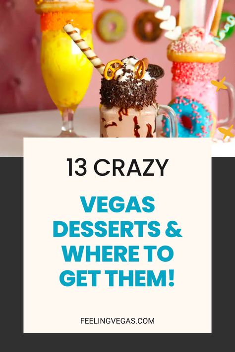 Best Desserts In Las Vegas, Vegas Food Bucket Lists, Las Vegas Restaurants Top 10, Vegas Desserts, Las Vegas Desserts, Freemont Street Las Vegas, Food Las Vegas, Vegas Tips, Vegas Ideas