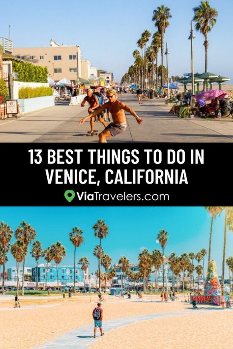 Best Things to Do in Venice, California Venice California, Full Time Travel, Visit California, Beach Town, Travel Inspo, Perfect Day, Hidden Gems, Solo Travel, Fun Things