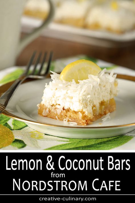 A real treat straight from the chefs at Nordstrom's Cafe; a lemon bar on steroids with both coconut and mascarpone cheese. They are quite simply the BEST! via @creativculinary Lemon Coconut Desserts, Nordstrom Cafe Recipes, Nordstrom Recipes, Coconut Lemon Bars, Coconut Treats, Nordstrom Cafe, Desserts Bars, Florida Party, Lemon Coconut Bars