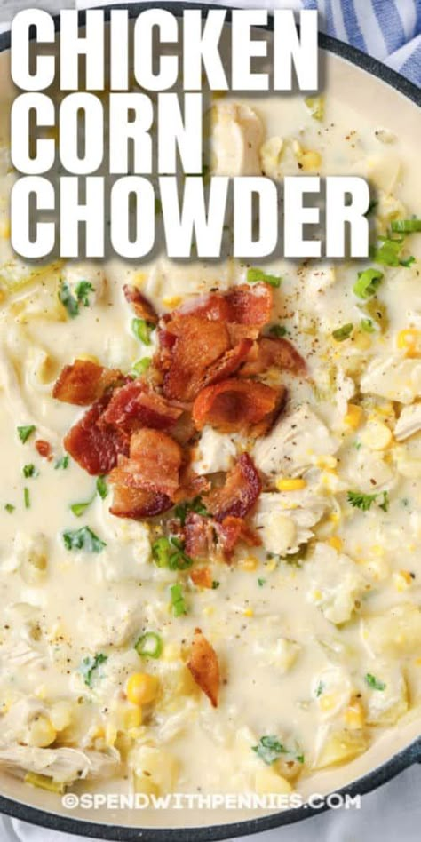 This Chicken Corn Chowder recipe is so easy to make! It's loaded with potatoes, corn, and bacon, in a creamy, thick broth! #spendwithpennies #chickencornchowder #recipe #soup #creamy Chicken Corn Chowder With Rotisserie Chicken, Rotisserie Chicken Corn Chowder, Thick Chicken Soup, Best Chowder Recipes, Chicken Bacon Corn Chowder, Chicken Chowder Recipes, What To Make With Chicken Broth, Chicken Corn Soup Recipes, Chicken Chowder Soup