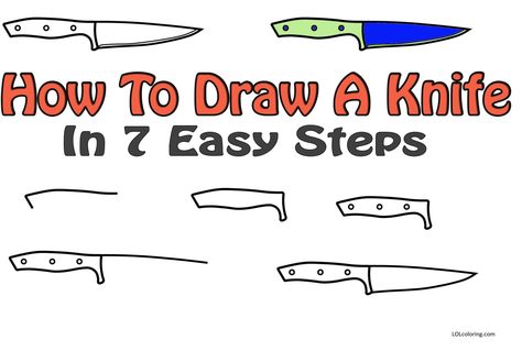 How To Draw A Knife Step By Step Guide 1 Lol Coloring Pages, Lol Coloring, Knife Drawing, Types Of Knives, Learn Drawing, Knife Design, Pattern Steps, Step Drawing, Knife Handles