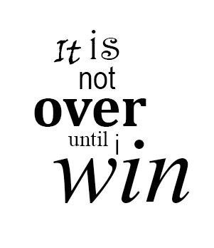 Winning Aesthetic Sports, It's Not Over Until I Win Wallpaper, It's Not Over Until I Win, Its Not Over Until I Win Wallpaper, It’s Not Over Until I Win, Win Tattoo, Winning Aesthetic, Winning Motivation, Chb Cabins