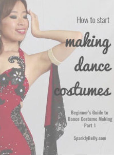 How to Start Making Dance Costumes - Beginner’s Guide to Dance Costume Making Part 1 - SPARKLY BELLY Dancing For Beginners, Dancewear Patterns, Ballroom Dress Pattern, Belly Dance Costumes Diy, Belly Dancing For Beginners, Twirling Costumes, Modern Dance Costume, Contemporary Dance Costumes, Dancing Costumes