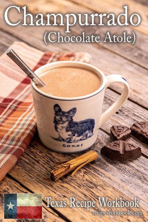 Champurrado Recipe, Atole Recipe, Mexican Hot Chocolate Recipe, Texas Recipes, Steak Tips, Cook With Me, Mexican Chocolate, Texas Food, Hot Chocolate Recipe