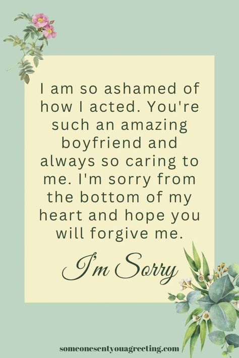 Say sorry to your boyfriend or husband with these touching apology messages and notes. Find the perfect words for a heartfelt apology Sorry Quotes For Boyfriend, Sorry Card For Husband, Apology Letter To Boyfriend For Being Moody, Ways To Say Sorry To Boyfriend, Sorry To Wife, Apologise Text To Boyfriend, Saying Sorry To Boyfriend, Sorry Notes To Boyfriend, Sorry Ideas For Boyfriend