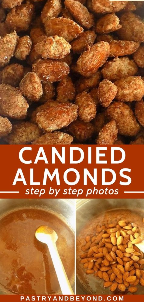 Collage for candied almonds with text overlay. Diy Flavored Almonds, How To Roast Whole Almonds, Cinnamon Sugar Glazed Almonds, Candies Nuts Recipe, Cinnamon Toasted Almonds, Sweet Almonds Recipe, How To Make Candied Almonds, Cinnamon Glazed Almonds, Sweet Roasted Almonds