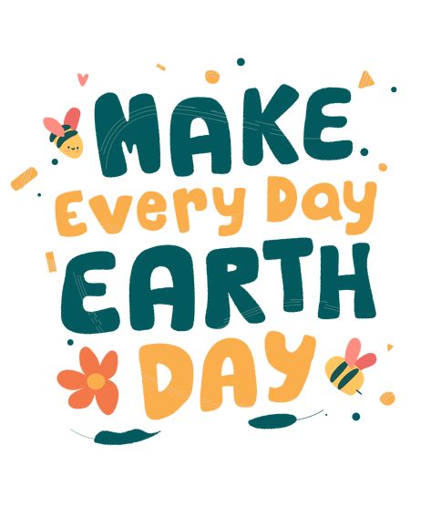 Earth Day Slogans For Kids, Quotes For Earth Day, Diy Earth Day Shirt, Environmental Day Quotes, Earth Day Graphics, Earth Day Poster Ideas, Save Mother Earth Poster, Save Tree Save Earth, Earth Day Slogans