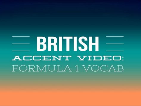 Formula 1 Vocab : Practice for British Accent training English Accent, British Accent, Speaking English, Training Video, Formula 1, Acting, For Free, Train