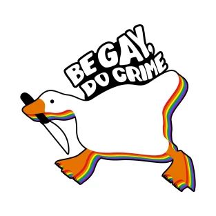 Be gay do crime Goose T-Shirt Be Gay Do Crimes Art, Be Gay Do Crimes Wallpaper, Gay Profile Pictures, Pride Profile Picture, Gay Poses, Parade Outfit, Ally Shirt, Pride Parade Outfit, Pride Ally