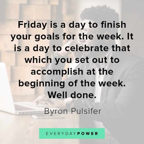 110 Happy Friday Quotes to Celebrate The End of the Week (2020) Work Week Quotes, Best Friday Quotes, Patience Citation, Friday Motivational Quotes, Friday Inspirational Quotes, Motivational Quotes For Work, Week Quotes, Positive Quotes For Work, Patience Quotes