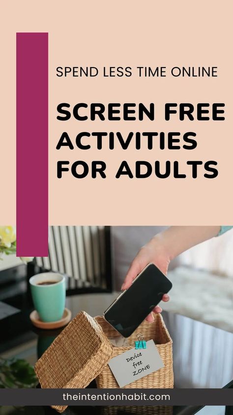 70 Screen-Free Activities For Adults Screen Free Activities, Digital Detox, Activities For Adults, Screen Free, Free Activities, Electronic Devices, Screen Time, Simple Living, Screen