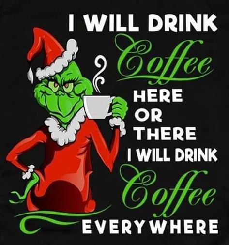 Grinch Quotes Christmas, Christmas Coffee Quotes, Grinch Memes, Grinch Images, Grinch Quotes, Grinch Christmas Decorations, Cute Christmas Wallpaper, Wish Quotes, Funny Cartoon Quotes