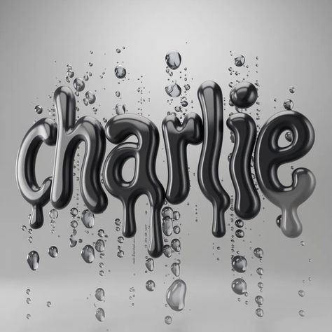 Charlie Name, Water Droplets, Shades Of Black, Writing, Design