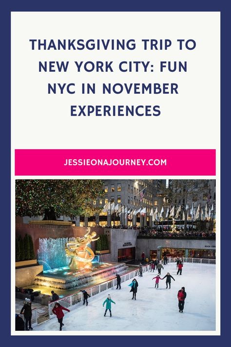 Pinterest pin that shows an ice rink in new york city. New York Thanksgiving Parade, Nyc In November, Thanksgiving In New York, Nyc Thanksgiving, Thanksgiving In Nyc, New York Thanksgiving, New York Activities, Festive Meals, New York City Attractions