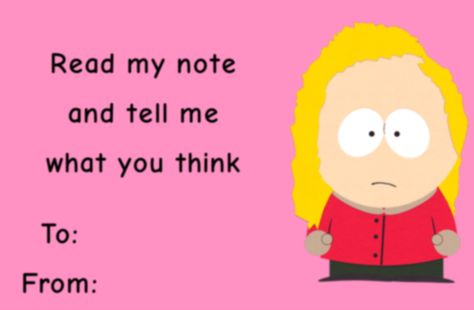 South Park Valentines Cards, South Park Valentines, Silly Valentines Cards, Bebe South Park, Friend Valentine Card, Silly Valentines, Love You Friend, South Park Funny, South Park Characters