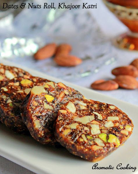 Aromatic Cooking: Dates And Nuts Roll, Khajoor Katri Date Nut Roll Recipe, Nut Roll Recipe, Diwali Sweets Recipe, حلويات عربية, Nut Rolls, Diwali Sweets, Indian Dessert Recipes, Indian Sweet, Indian Desserts