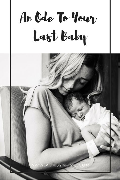 The emotions and reality of your last baby are very different from the rest. Here are the ways your #lastbaby is different. #pregnancy #motherhood To My Last Born Quotes, My Last Baby Quotes, Last Child Quotes, Second Born Child Quotes, Last Baby Quotes, 3rd Pregnancy, Baby Items List, Six Friends