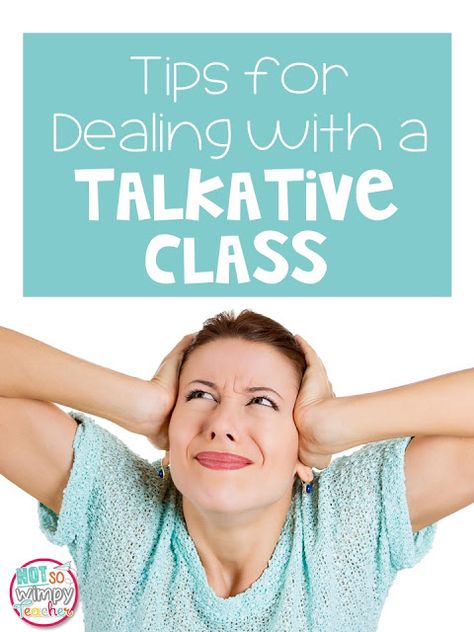 Tips for Dealing with a Talkative Class Talkative Class, Talkative Students, Love Themes, Talking Too Much, Test Prep Activities, Classroom Economy, Effective Classroom Management, Building Classroom Community, Whole Brain Teaching