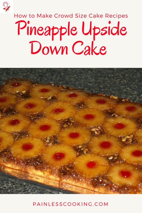 Learn how to make crowd size cake recipes. This recipe is for a large pineapple upside down cake. It is a very easy crowd size cake it will make 24 large pieces or 48 small pieces. It is made in an 18x13x2 inch cake baking pan. Best Dessert For A Crowd, Pineapple Upside Down Cake For A Crowd, Large Cakes For A Crowd, Dessert For 100 People, Easy Pineapple Upside Down Cake Boxes, Dessert For 20 People, Large Crowd Desserts, Large Desserts For A Crowd, Cooking For A Crowd Recipes