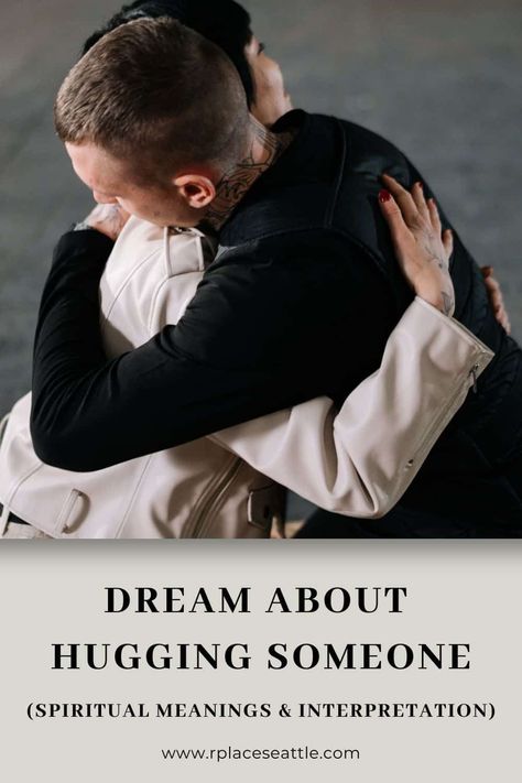 Dream About Hugging Someone (Spiritual Meanings & Interpretation) Hugging Someone, Strangers Kiss, Back Hug, Am I Dreaming, Jumping To Conclusions, Long Relationship, Dream Meanings, Strong Feelings, Dream Interpretation