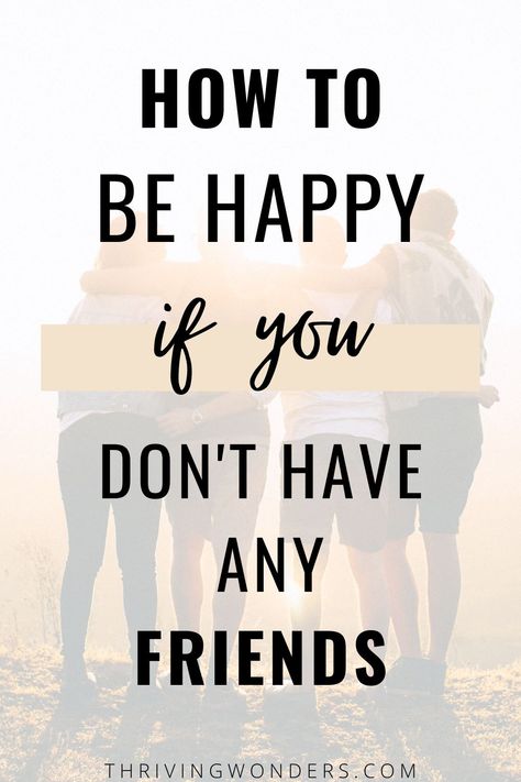 How To Learn More About A Person, Finding My Happiness, Fun Things You Can Do By Yourself, How To Be Wise, How To Be Happy For Others, Creating A Life You Love, Learning To Do Things Alone, How To Be Supportive, How To Be Positive And Happy