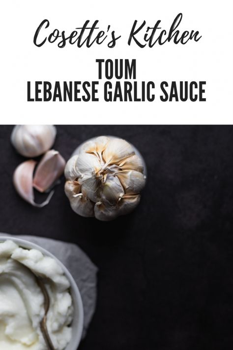 Toum - Lebanese Garlic Sauce - Cosette's Kitchen Toum Garlic Sauce, Toum Recipe, Lebanese Garlic Sauce, Garlic Spread, Vegan Sauces, Eastern Cuisine, Lebanese Recipes, Chicken Potatoes, Garlic Sauce