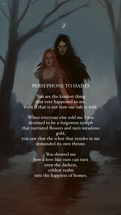 Quotes About Greek Gods, Dark Goddess Aesthetic Art, Story Of Hades And Persephone, Greek Mythology Love Poems, Laurel + Core + Aesthetic, Cute Myths That Are True, Hades And Persephone Quotes, Hades And Persephone Art, Underworld Greek Mythology