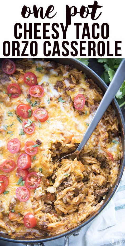 Cheesy Taco Orzo, Taco Orzo, August Meals, Orzo Casserole, One Pot Taco Pasta, Orzo Recipes, Taco Pasta, Pan Dinners, One Pot Dishes