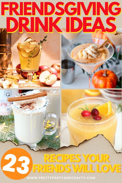 Drinks For Friendsgiving, Quick Friendsgiving Recipes, Friendsgiving Drink Ideas Alcohol, Finger Foods For Friendsgiving, Friendsgiving Theme Ideas Food, Unique Friendsgiving Food Ideas, Friendsgiving Punch Alcohol, Friendsgiving Shots, Friends Giving Party Ideas