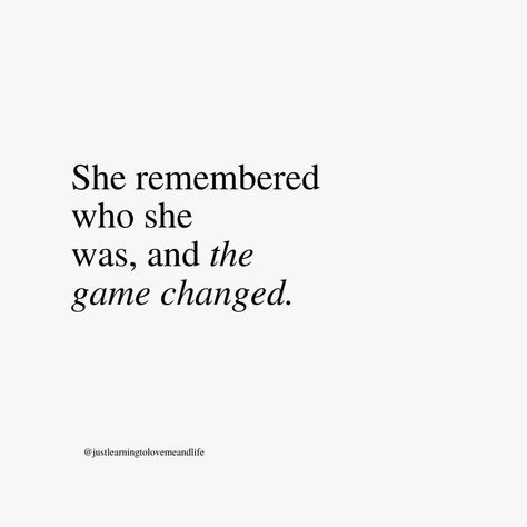 When You Remember Who You Are, Charge It To The Game Quotes, Realizing What You Had When Its Gone, Remind Them Who You Are Quotes, Remembering Who You Are Quotes, Quotes About Remembering Who You Are, The Game Changed Quotes, Own Who You Are Quotes, Remember Who The F You Are