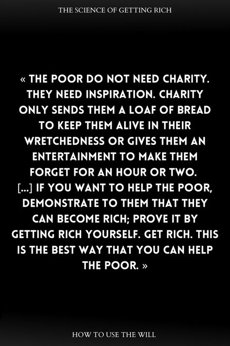 Highlight from the book “ The science of getting rich “ by Wallace D. Wattles No Matter How Educated Talented Rich Or Cool, Book Think And Grow Rich, Resisting Mr Rich Book, Think And Grow Rich Book Quotes, The Science Of Getting Rich Book, Science Of Getting Rich, Help The Poor, Wealth Creation, Self Help Book