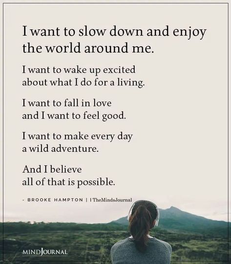 I Want A Slow Love, I Want To Live Quotes, I Want To Fall In Love, Brooke Hampton Quotes, Groovy Quotes, Slow Love, Tough Quote, Living Intentionally, Unknown Quotes