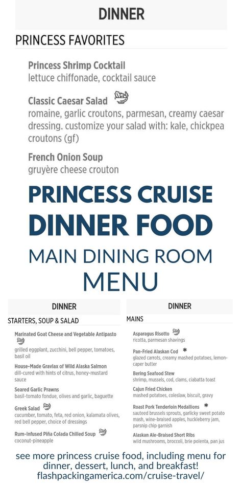 Princess cruise food. Visit the blog for a sample Princess cruise main dining room menu! This is free dinner food to eat! MDR and buffet food are free, while specialty restaurants are extra. budget travel tips. cruise food. princess cruises. port day. sea day. formal night. embarkation day. cruise ship foods. majestic princess. alaska cruise tips. travel. cruise vacation ideas. Ruby Princess Cruise Ship, Majestic Princess Cruise Ship, Princess Cruise Food, Emerald Princess Cruise Ship, Royal Princess Cruise Ship, Embarkation Day, Alaska Cruise Tips, Cruise Activities, Cruise Food