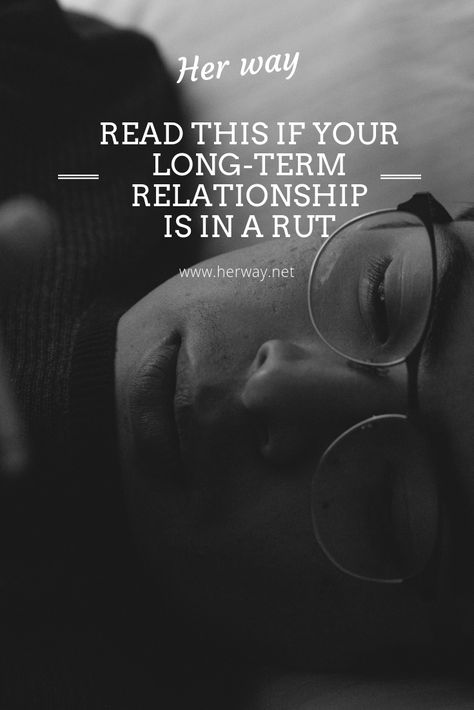 Read This If Your Long-Term Relationship Is In A Rut Relationship Rut Quotes, Stuck In A Rut Quotes, Getting Out Of A Rut Quotes, Relationship Break Taking A, Get Out Of A Rut, Romantic Notes, Honeymoon Phase, Stuck In A Rut, Deeper Conversation