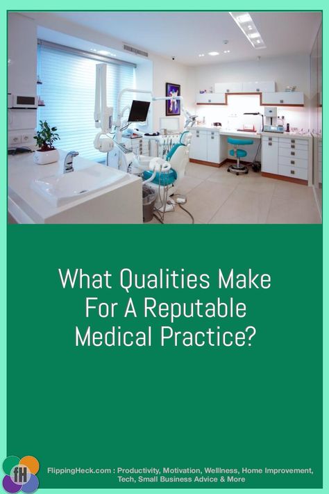 What Qualities Make For A Reputable Medical Practice? Healthcare Compliance, Medical Facility, Honesty And Integrity, Medical Degree, Business Consultant, Small Business Advice, Task Management, Medical Practice, Healthcare Industry