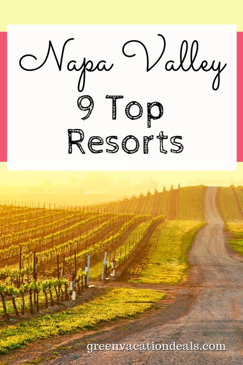 9 Best Napa Valley Resorts (Northern California travel advice) Where To Stay In Napa, Napa Valley Itinerary, Napa Valley Resorts, Napa Valley Vacation, Meadowood Napa Valley, Napa Valley Hotels, Girls Trip Destinations, Hot Springs Resort, Napa Valley California