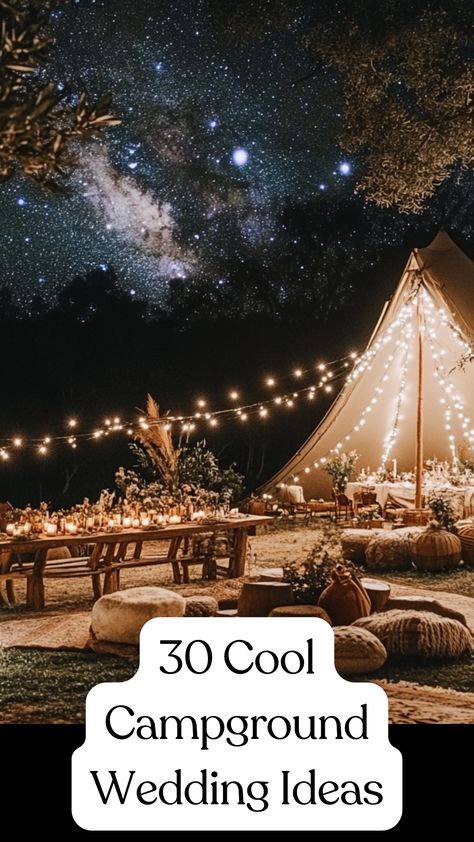 A cozy campground wedding setup with rustic decor, fairy lights, and natural elements under a starry night sky, creating a romantic and unique outdoor celebration. Outdoor Wedding Camping, Boho Camping Wedding, Camp Engagement Party, Camping Theme Wedding Shower Ideas, Wedding Inspiration Mountain, Windy Point Campground Wedding, Summer Woodsy Wedding, Camping Style Wedding, Wedding Camping Theme